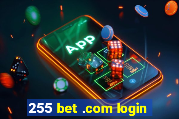 255 bet .com login